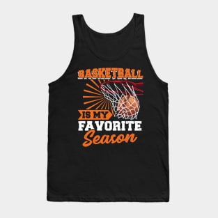 Basketball is my favorite Season Basketball Player Tank Top